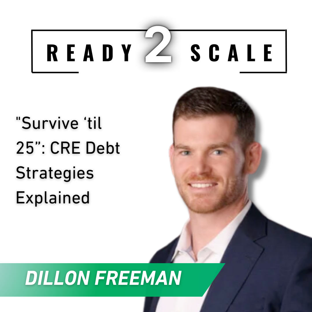 "Survive Until 25”: CRE Debt Strategies Explained, ep.431