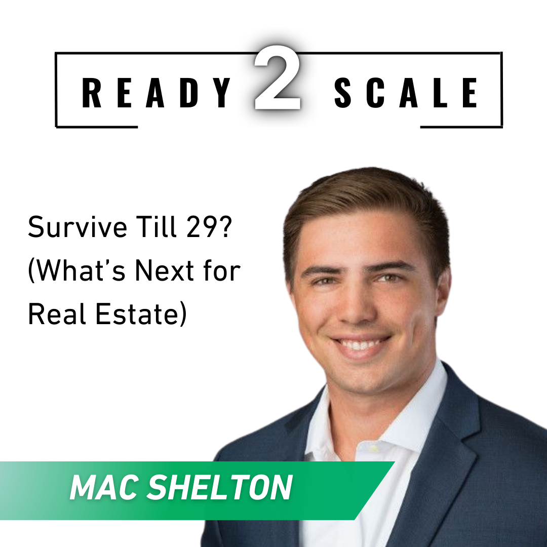 Survive Till 29? (What’s Next for Real Estate), ep. 433