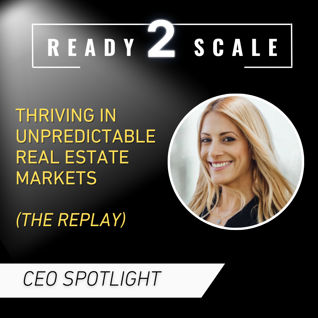 Thriving in Unpredictable Real Estate Markets (The Replay), ep. 407