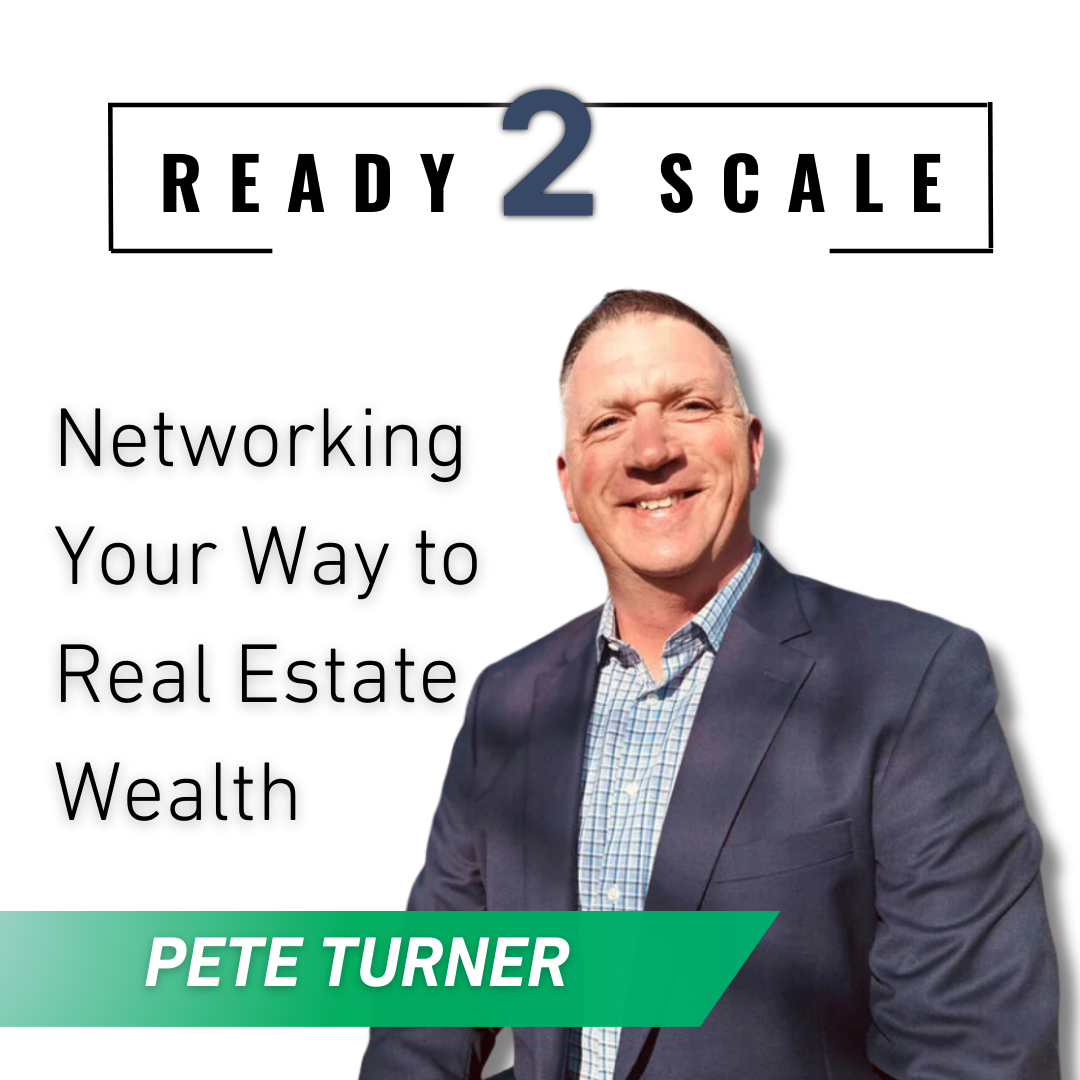 Networking Your Way to Real Estate Wealth ep. 383