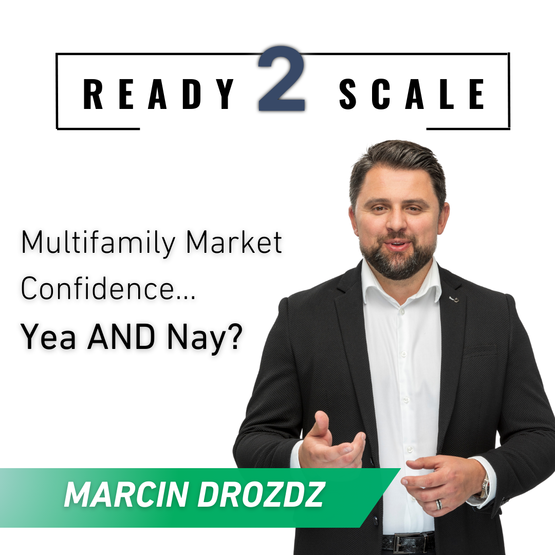 Multifamily Market Confidence (Yea AND Nay?) ep. 360