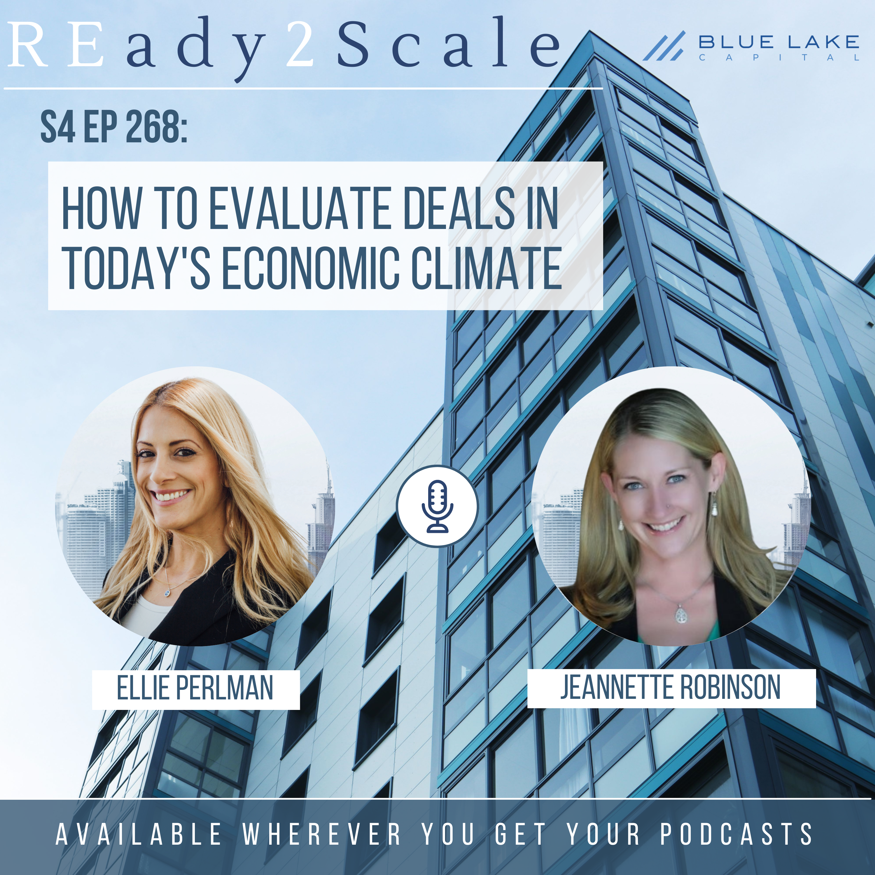 S4 EP 268: How to Evaluate Deals in Today's Economic Climate