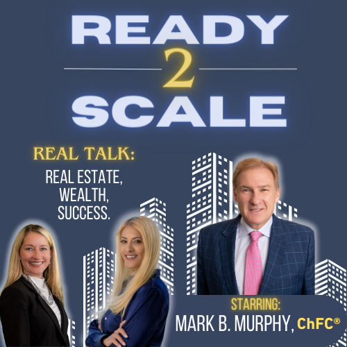 5 Challenges & Solutions to Wealth Building in Today’s Economy with Mark Murphy, ep. 343