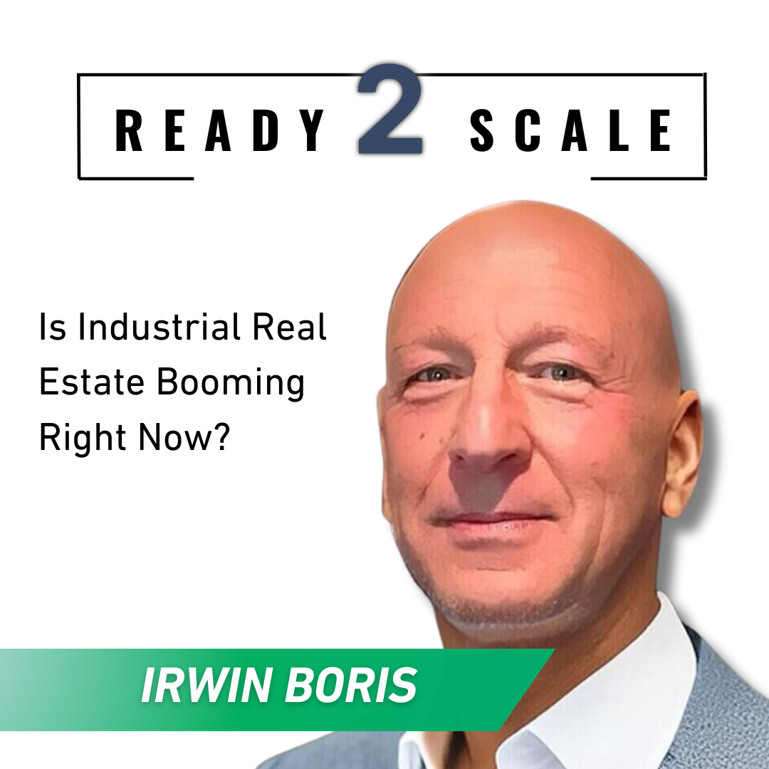 Is Industrial Real Estate Booming Right Now? ep. 435