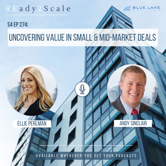 S4 EP 274: Uncovering Value in Small & Mid-Market Deals with Andrew Sinclair
