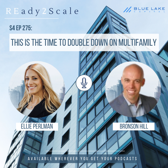 S4 EP275: This is the Time to Double Down on Multifamily with Bronson Hill