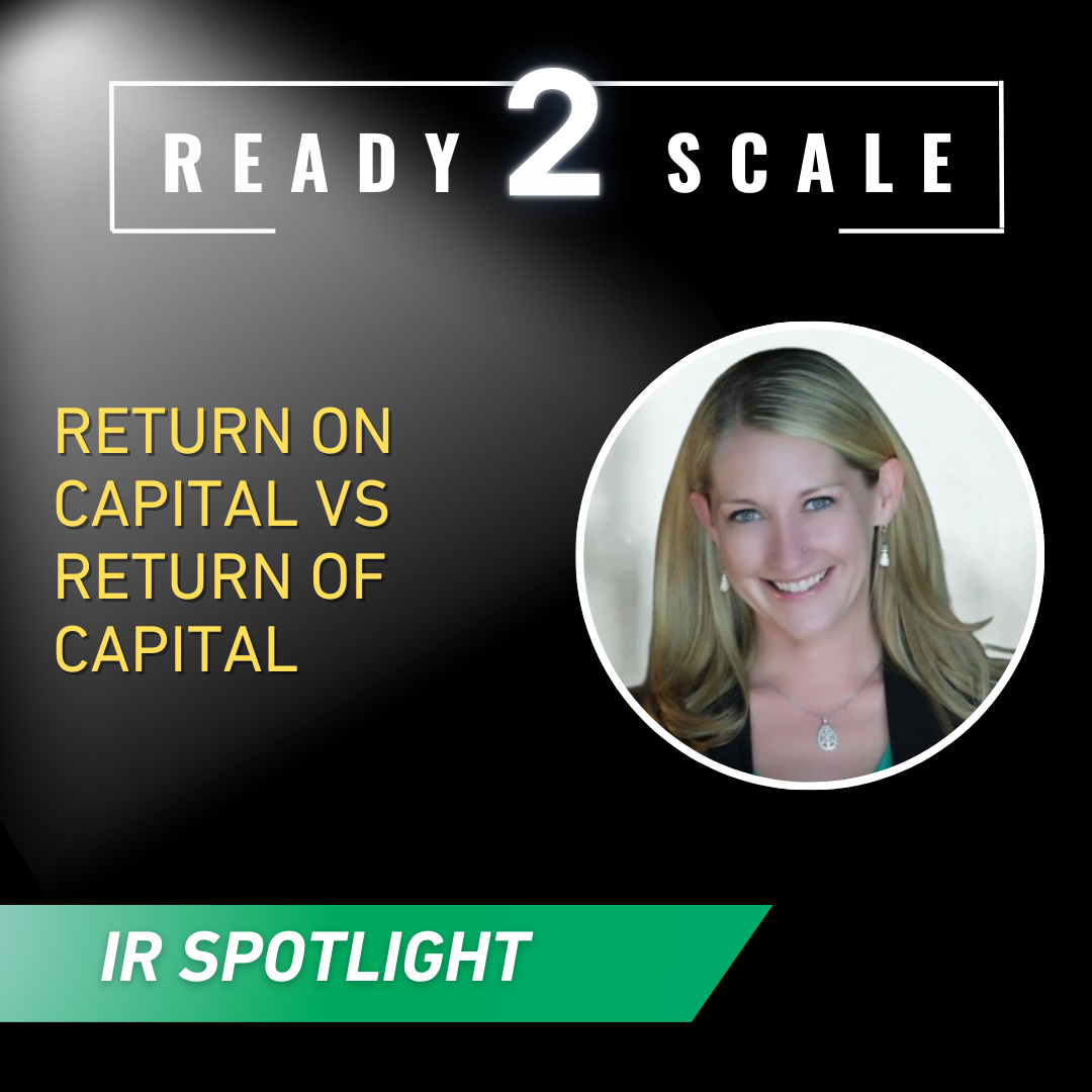 Return ON Capital vs. Return OF Capital (Why Investors Need to Know) ep. 380