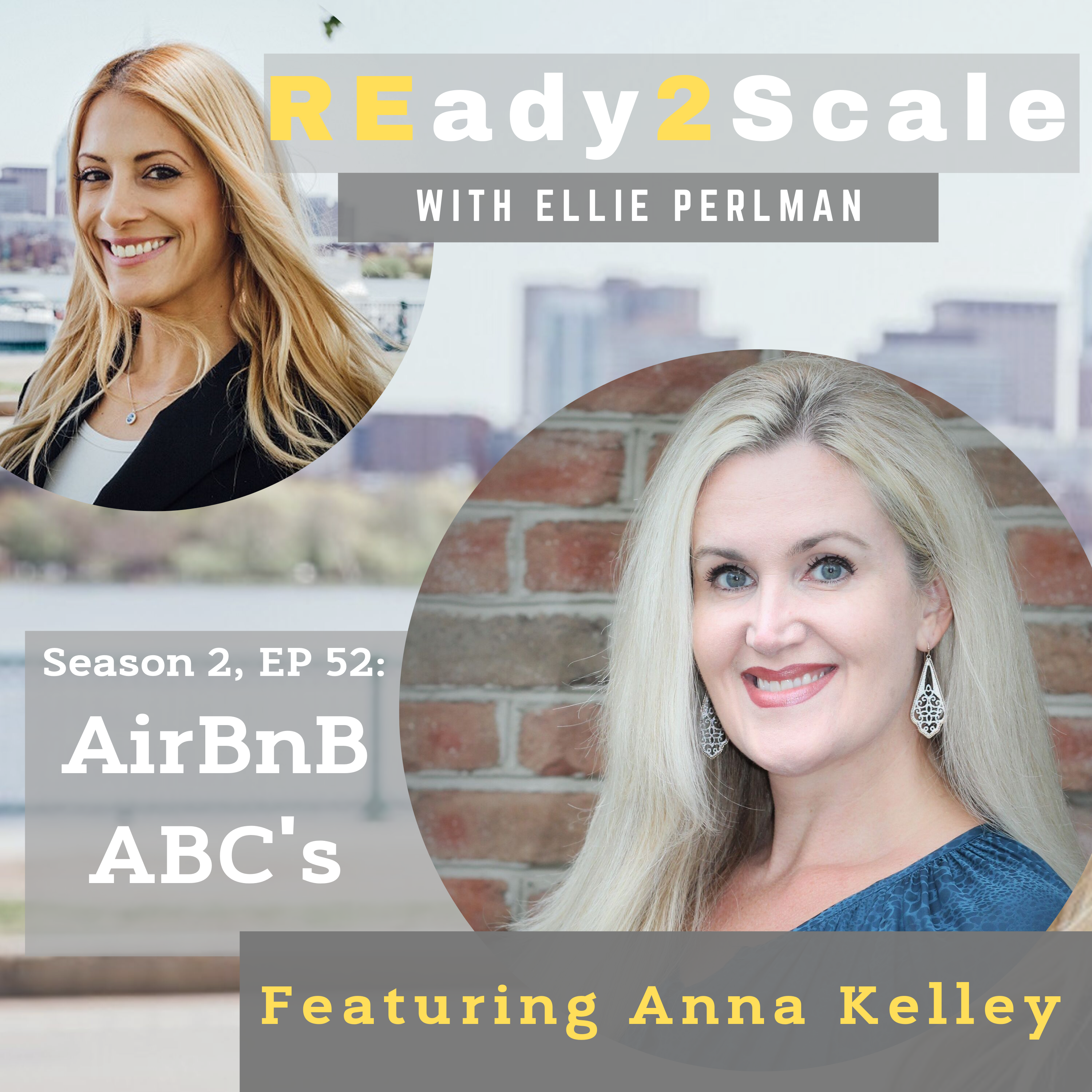 S2 EP 52: AirBnB ABC’s with Anna Kelley