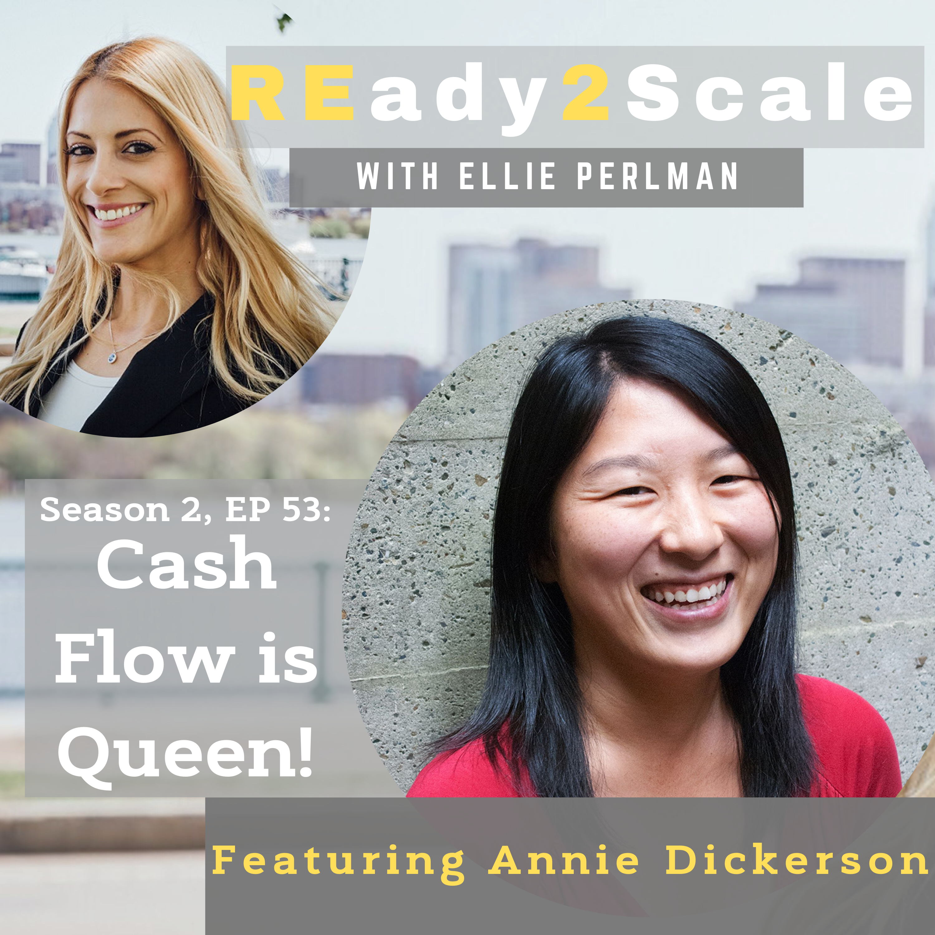 S2 EP 53: Cash Flow is Queen! with Annie Dickerson