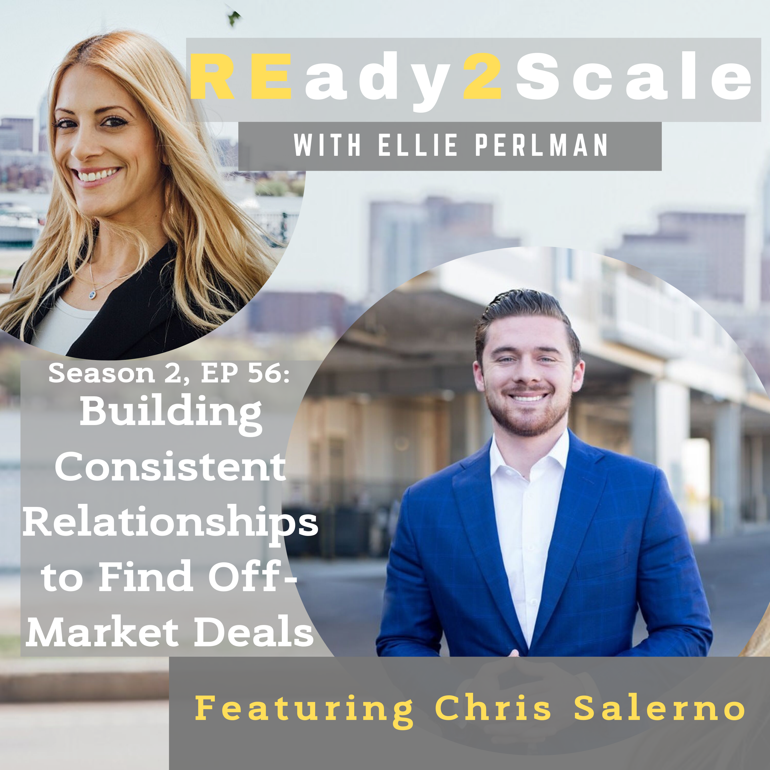 S2 EP 56: Building Consistent Relationship to Find Off-Market Deals with Chris Salerno