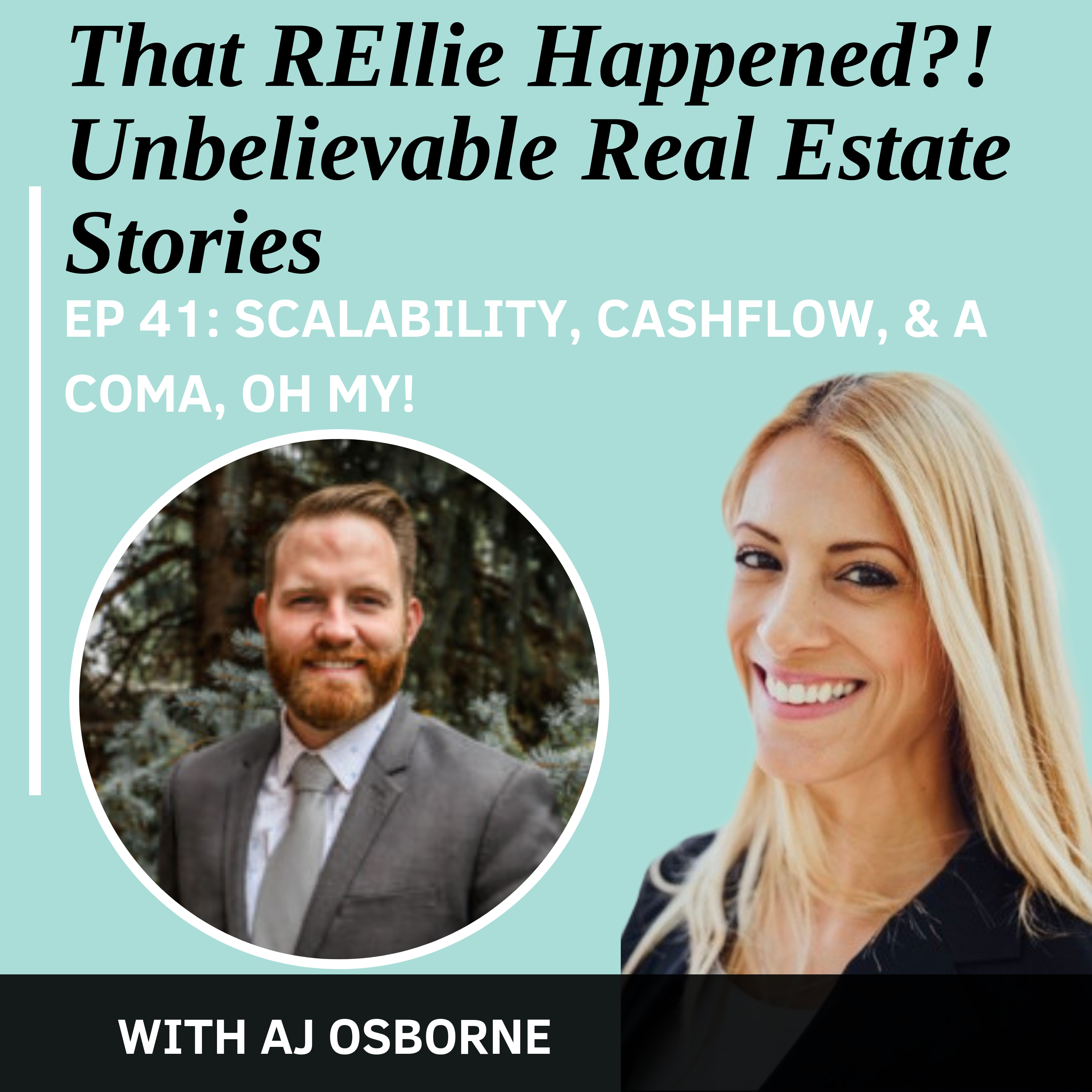 EP 41: Scalability, Cash Flow, & Coma, Oh My!