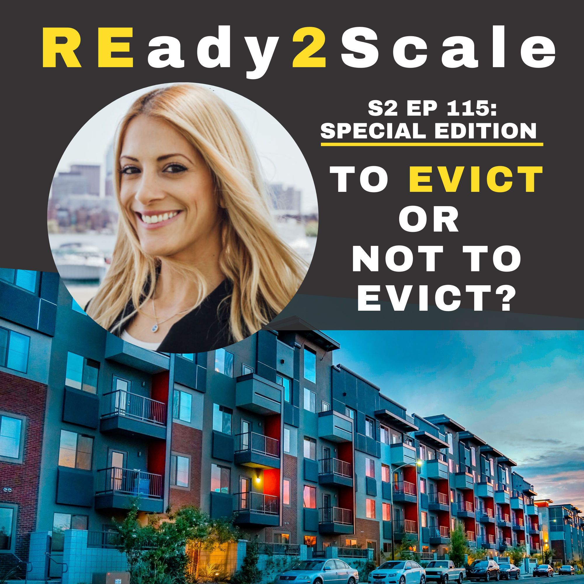 S2 EP 115: *Special Edition* To Evict or Not to Evict? With Ellie Perlman