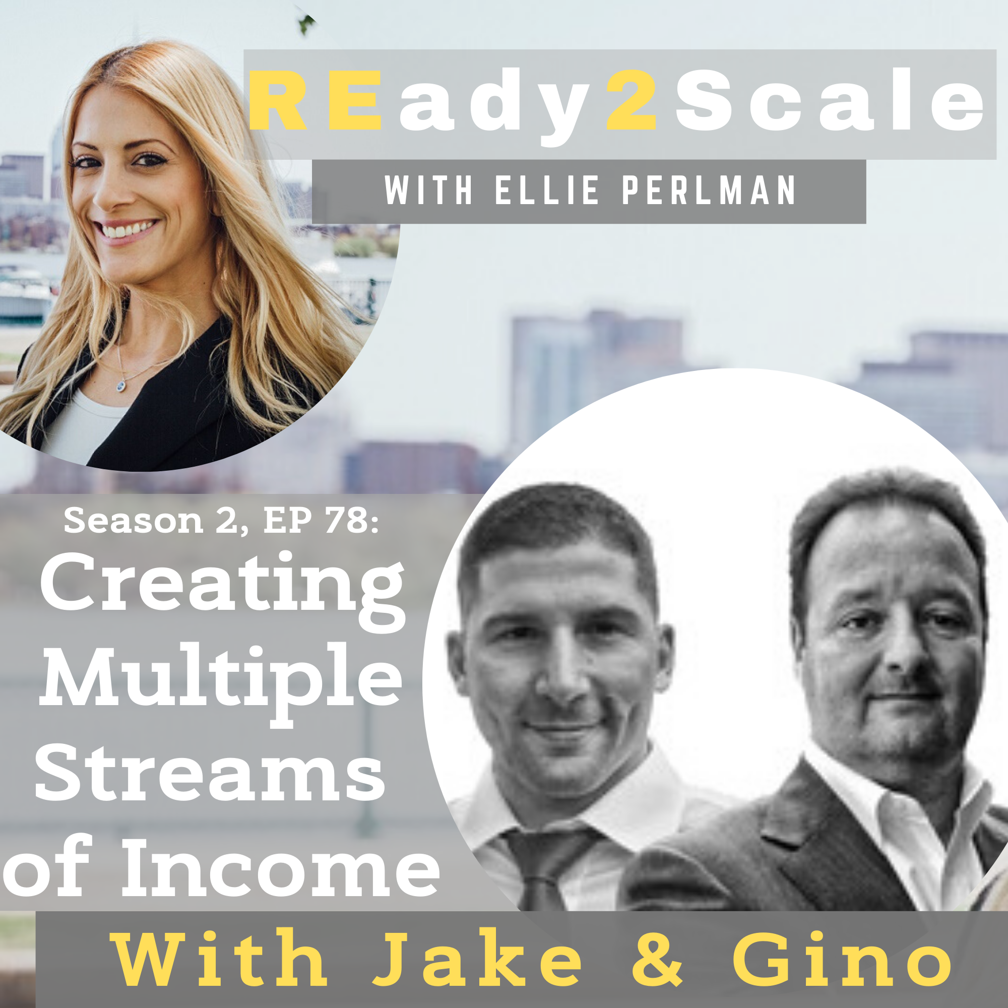 S2 EP 78: Creating Multiple Streams of Income with Jake and Gino