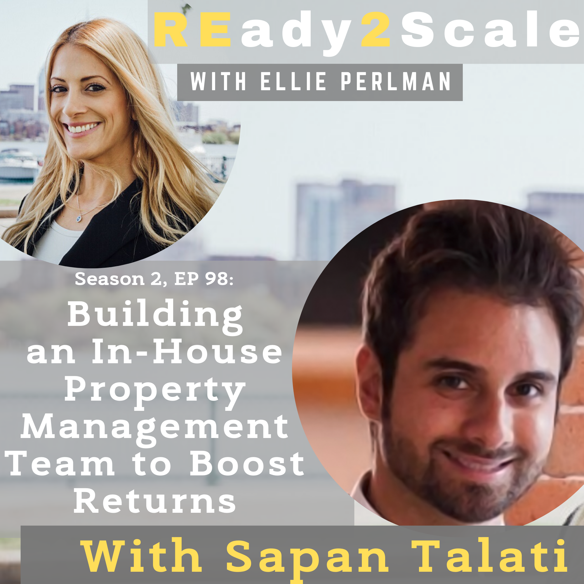 S2 EP 98: Building an In-House Property Management Team to Boost Returns with Sapan Talati