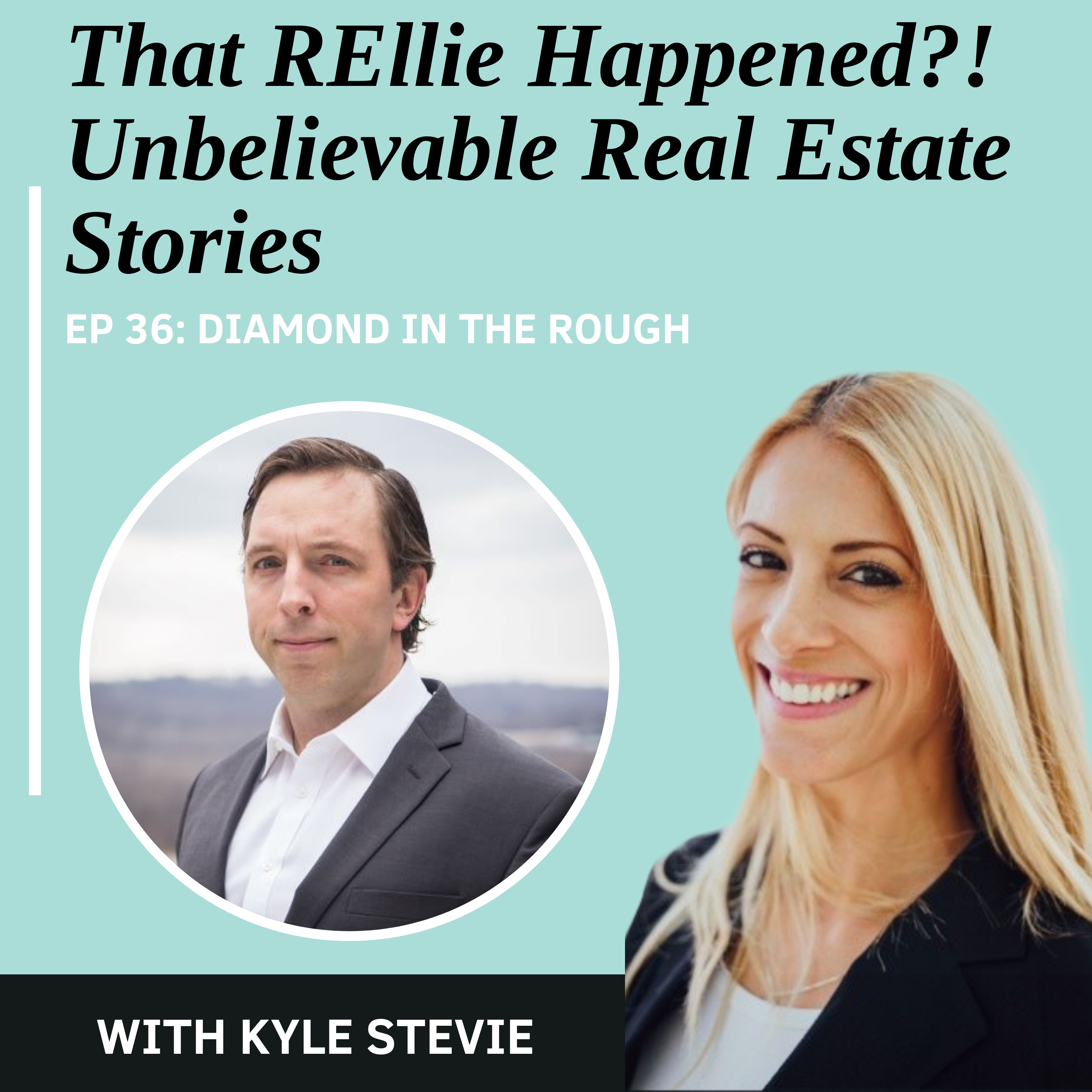 EP 36: Diamond in the Rough