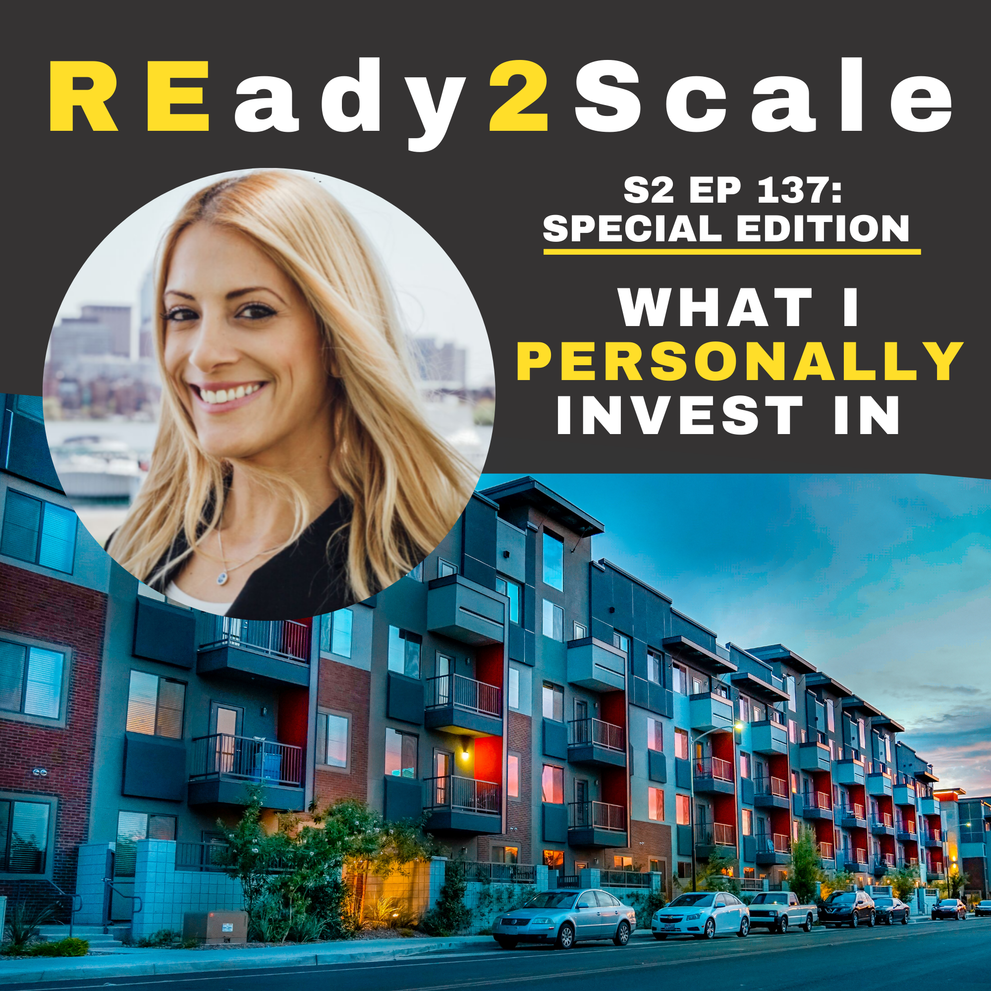 S2 EP 137: *Special Edition* What I Personally Invest In