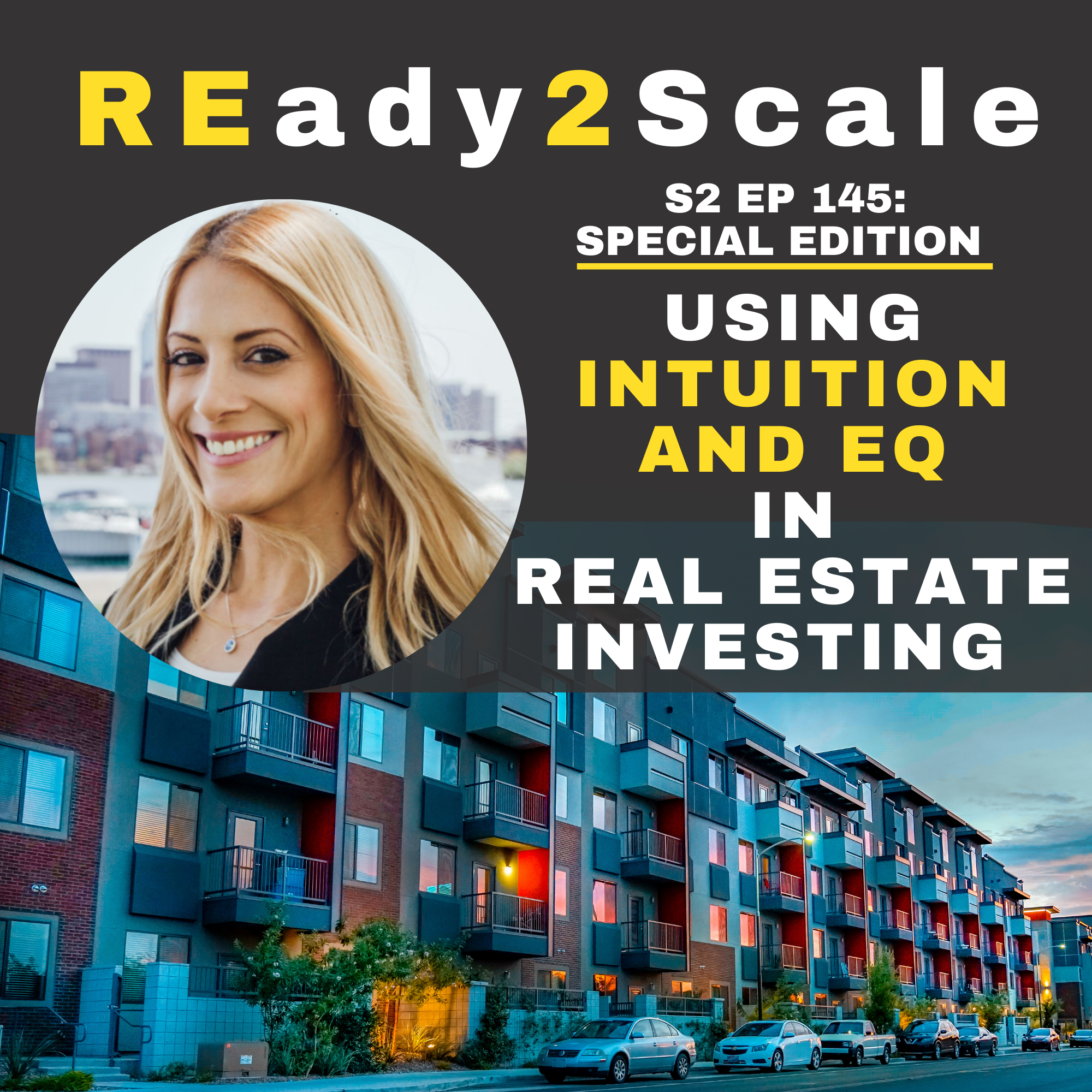S2 EP 145: *Special Edition* Using Intuition and EQ in Real Estate Investing with Ellie Perlman