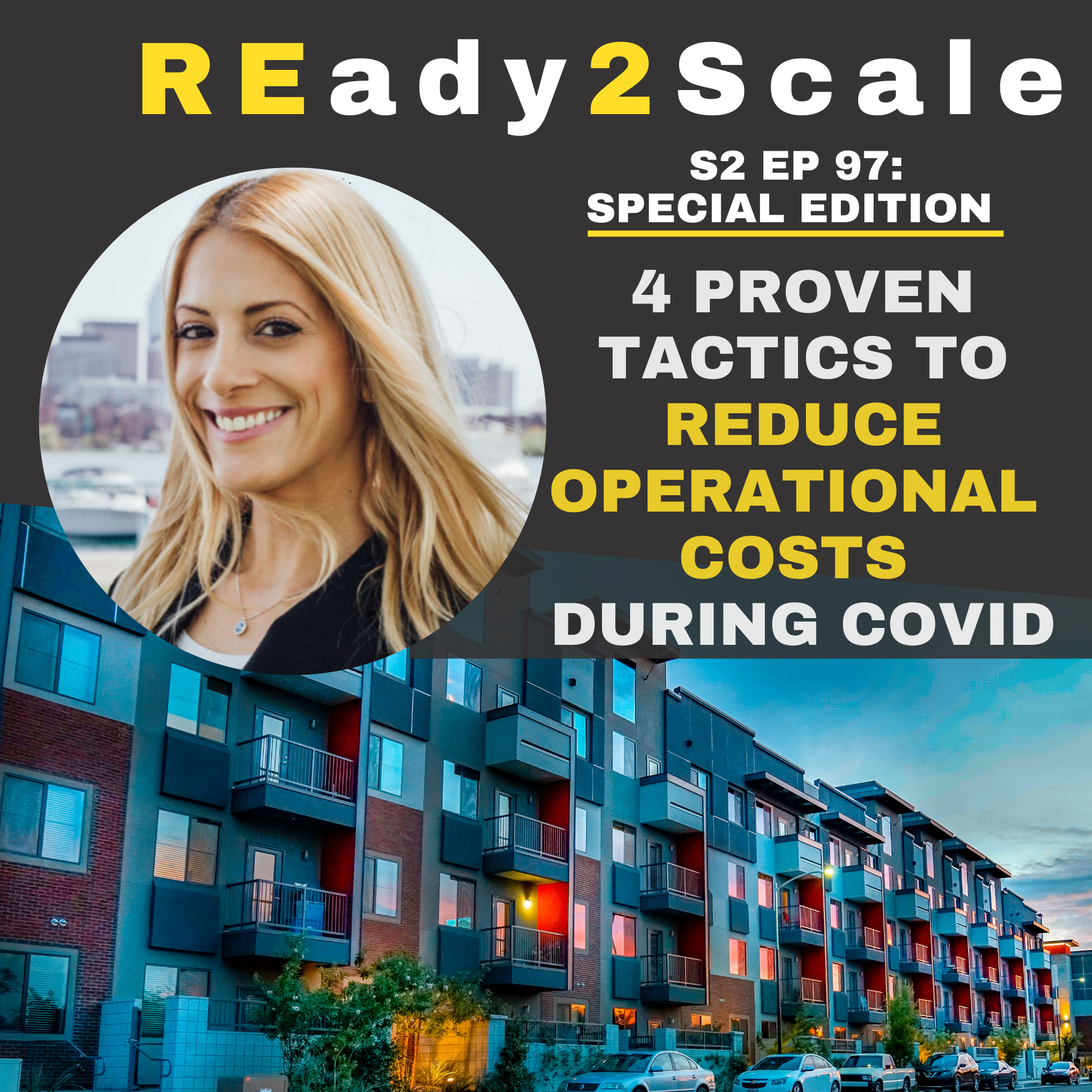 S2 EP 97: *Special Edition* 4 Proven Tactics to Reduce Operational Costs During COVID with Ellie Perlman