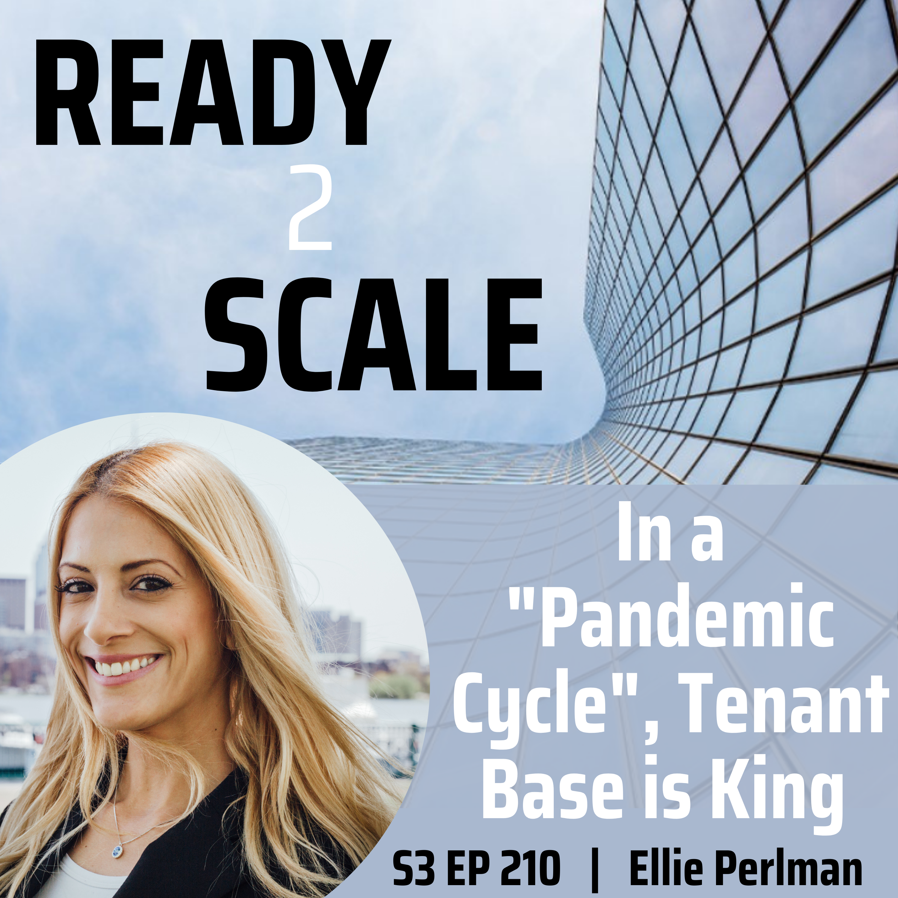 S3 EP 210: In a "Pandemic Cycle", Tenant Base is King