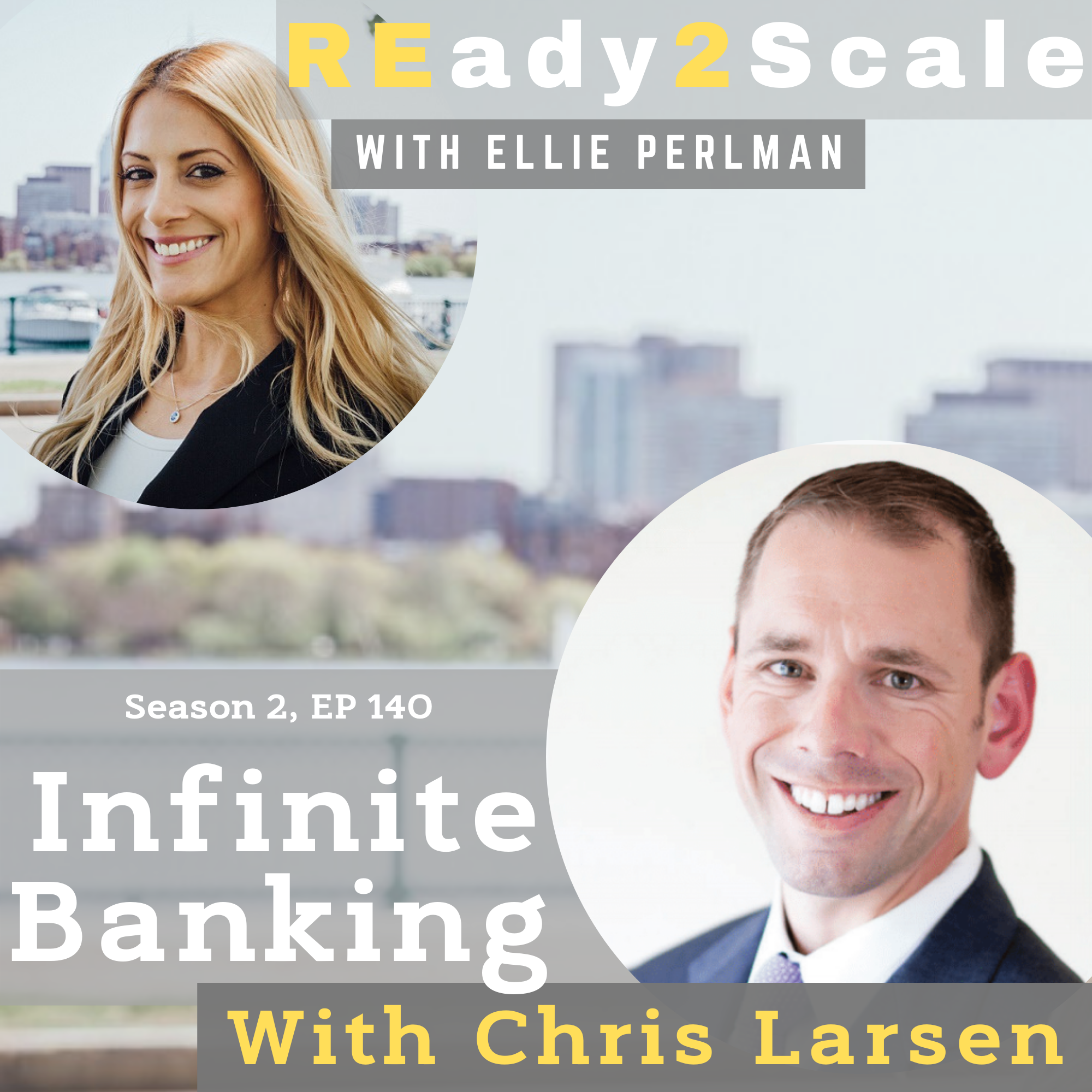 S2 EP 140: Infinite Banking with Chris Larsen