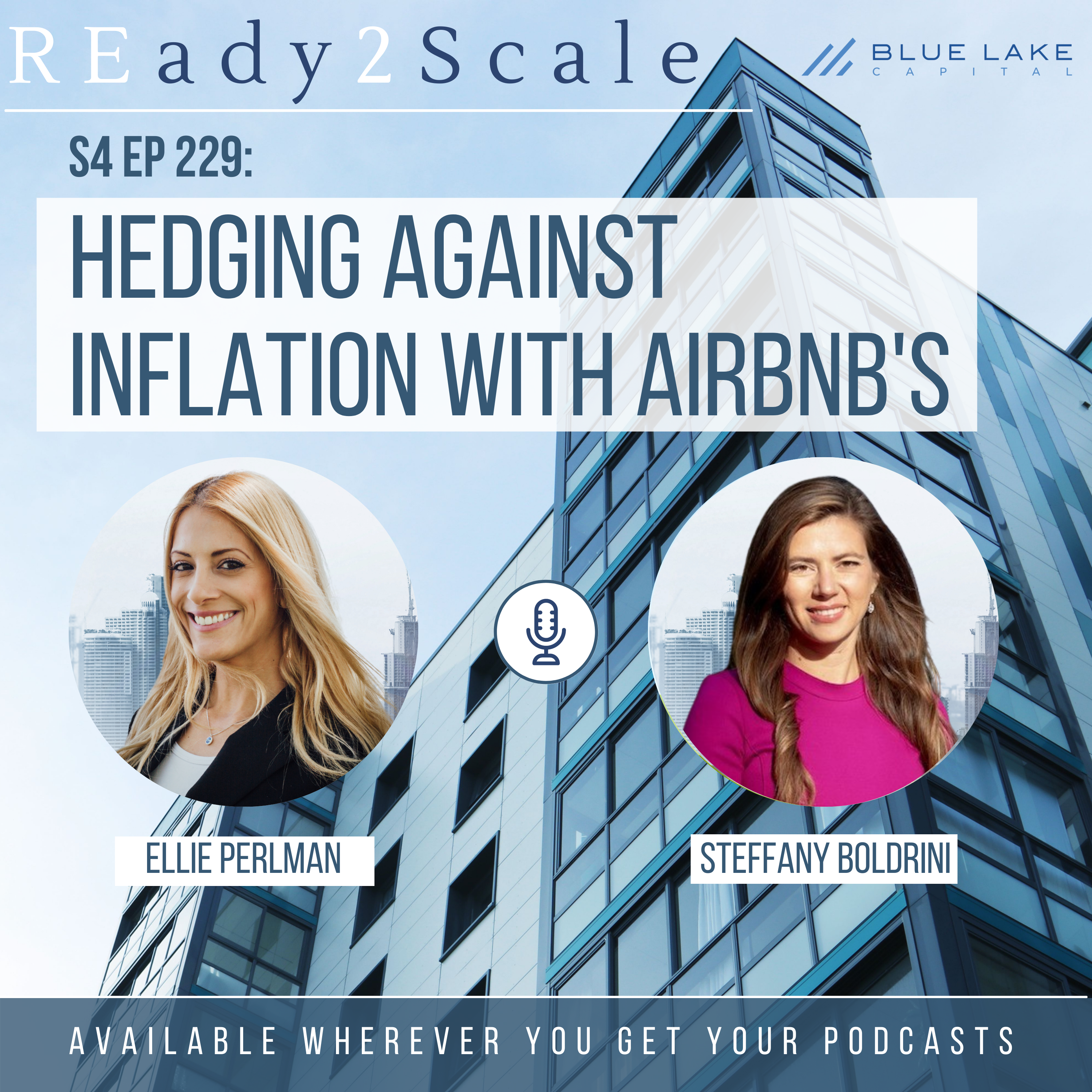 S4 EP 229: Hedging Against Inflation with Airbnb's with Steffany Boldrini