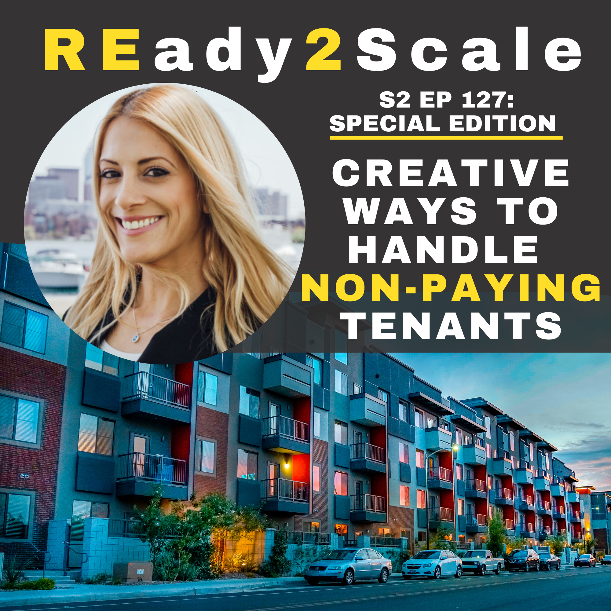 S2 EP 127: *Special Edition* Creative Ways To Handle Non-Paying Tenants with Ellie Perlman