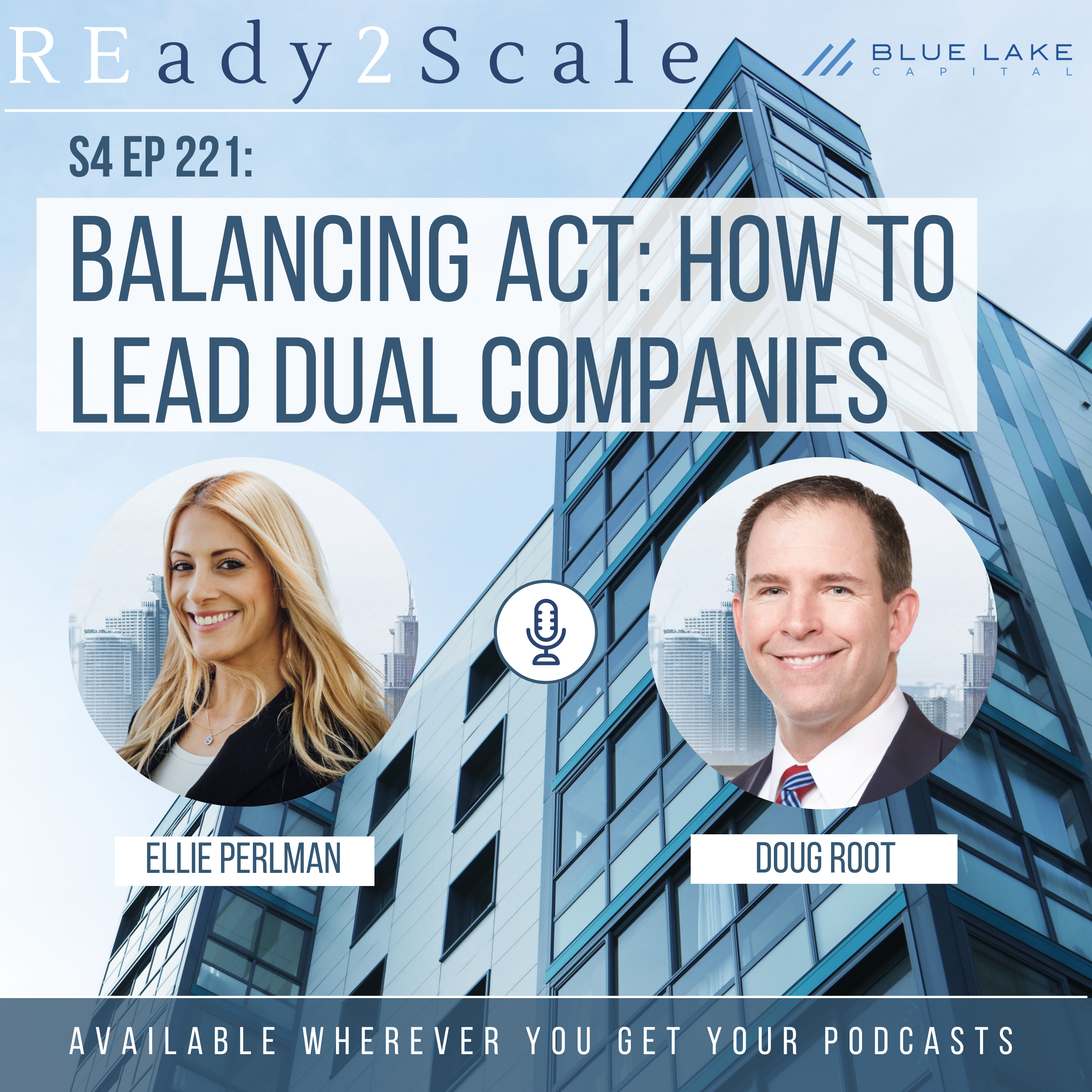 S4 EP 221: Balancing Act: How to Lead Dual Companies with Doug Root