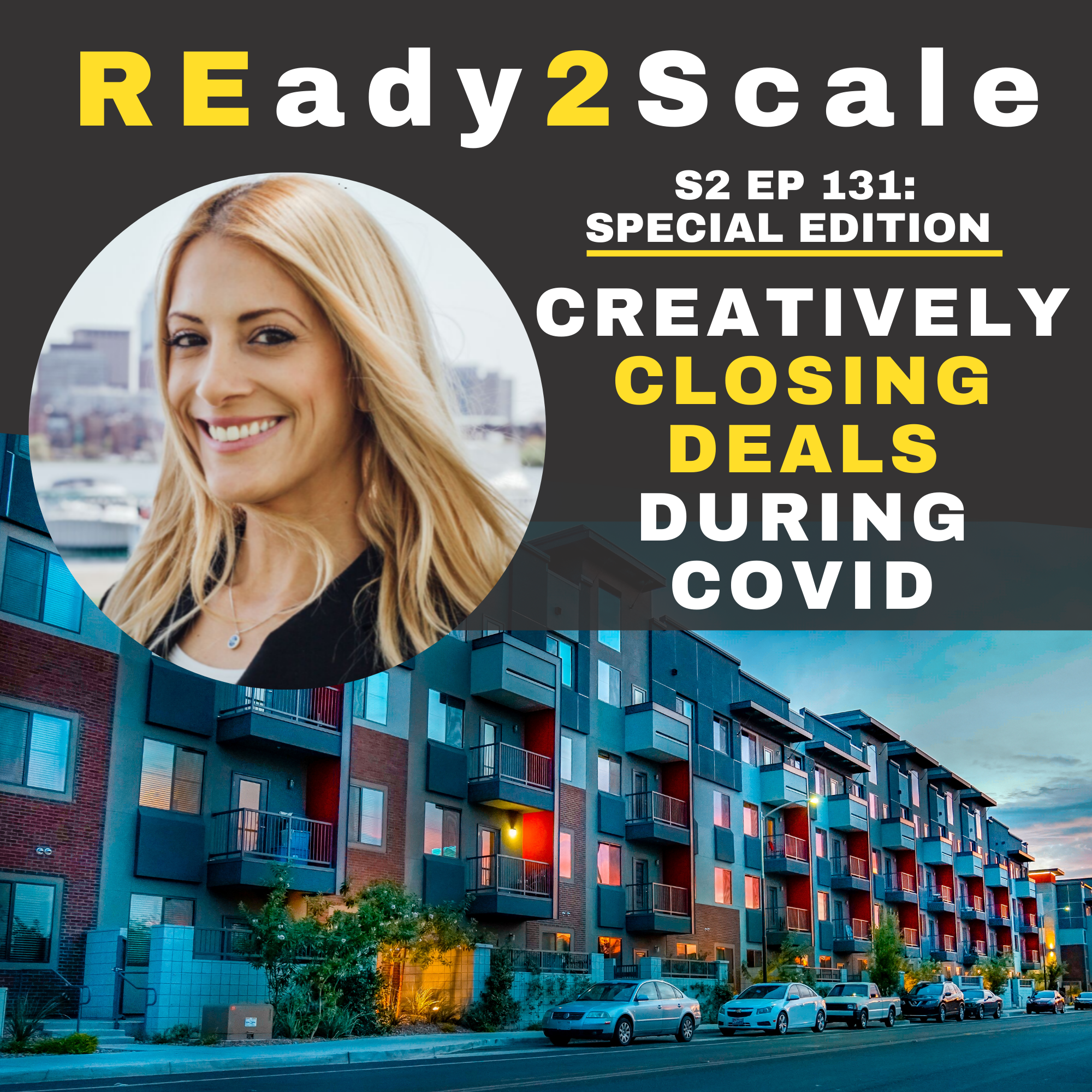S2 EP 131: *Special Edition* Creatively Closing Deals During COVID with Ellie Perlman