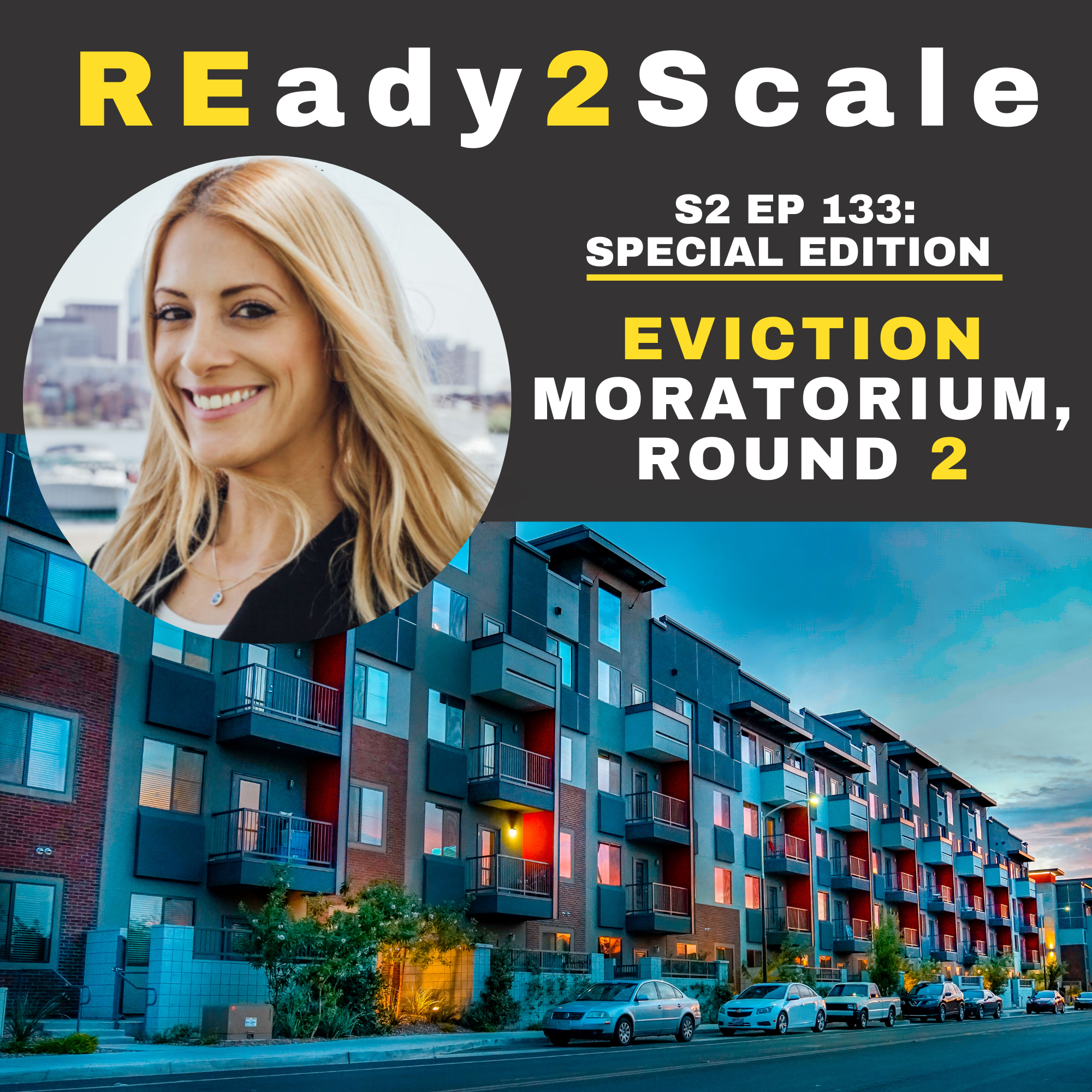 S2 EP 133: *Special Edition* Eviction Moratorium, Round 2 with Ellie Perlman