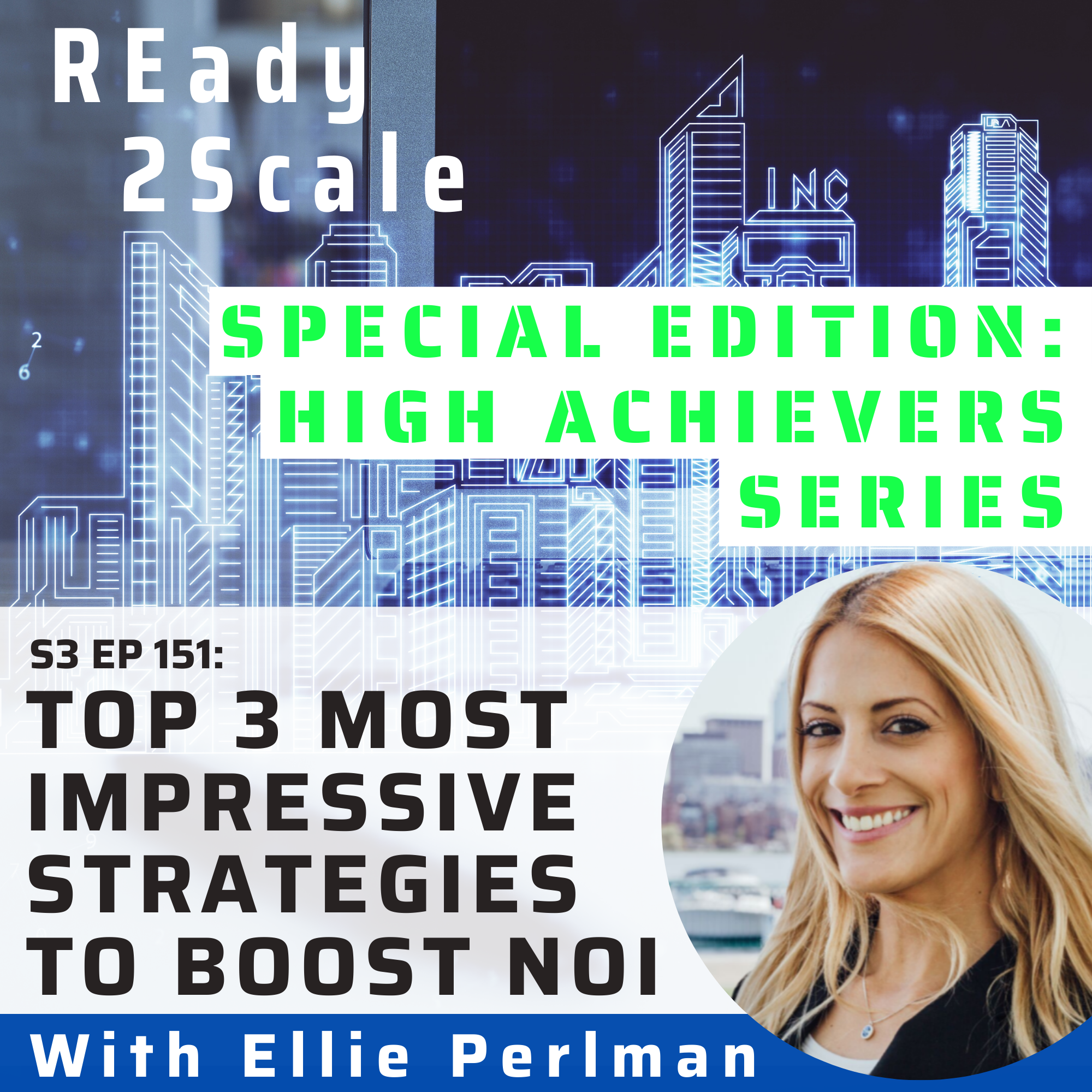 S3 EP 151: *Special Edition: High Achievers Series* Top 3 Most Impressive Strategies to Boost NOI