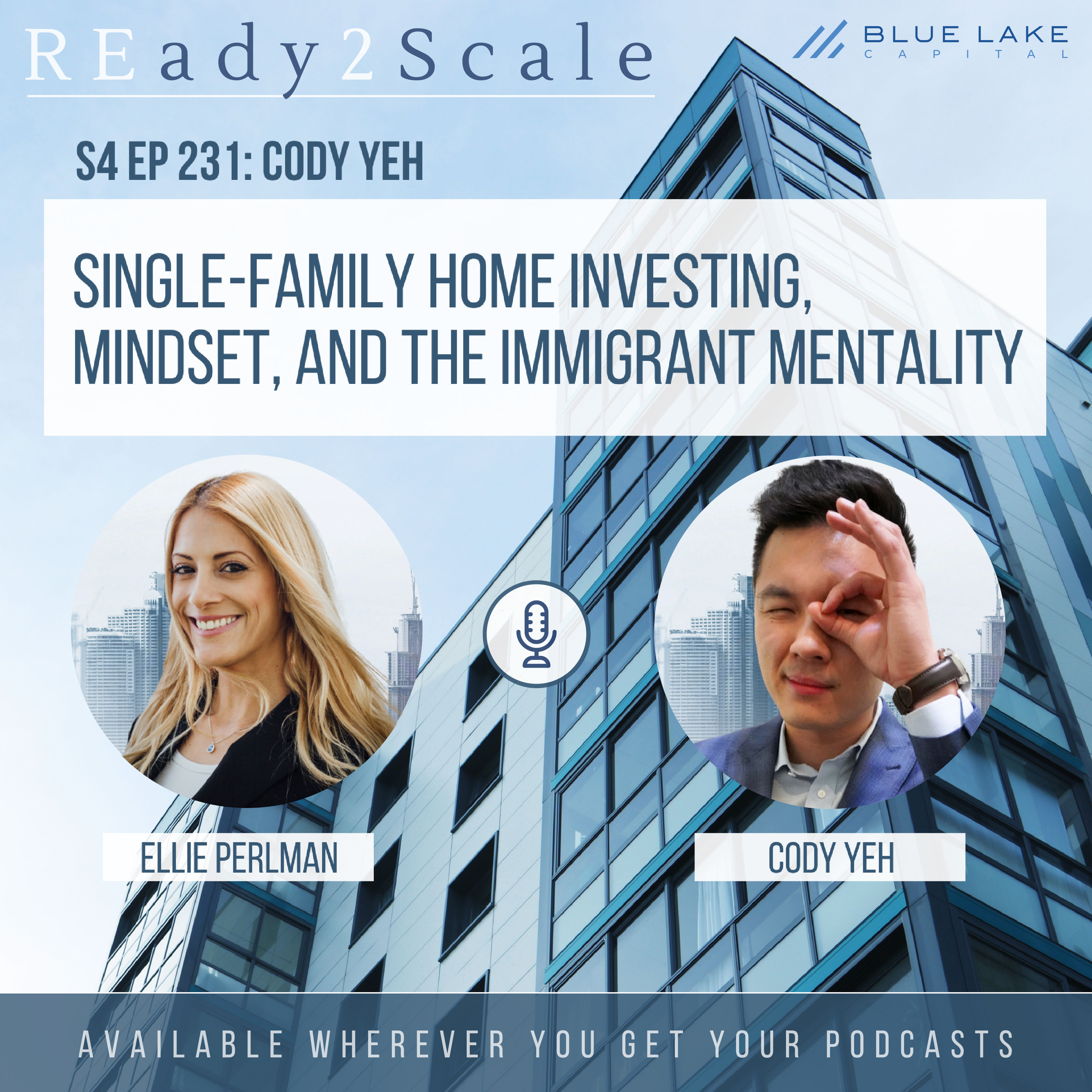 S4 EP 231: Single-Family Home Investing, Mindset, and the Immigrant Mentality with Cody Yeh