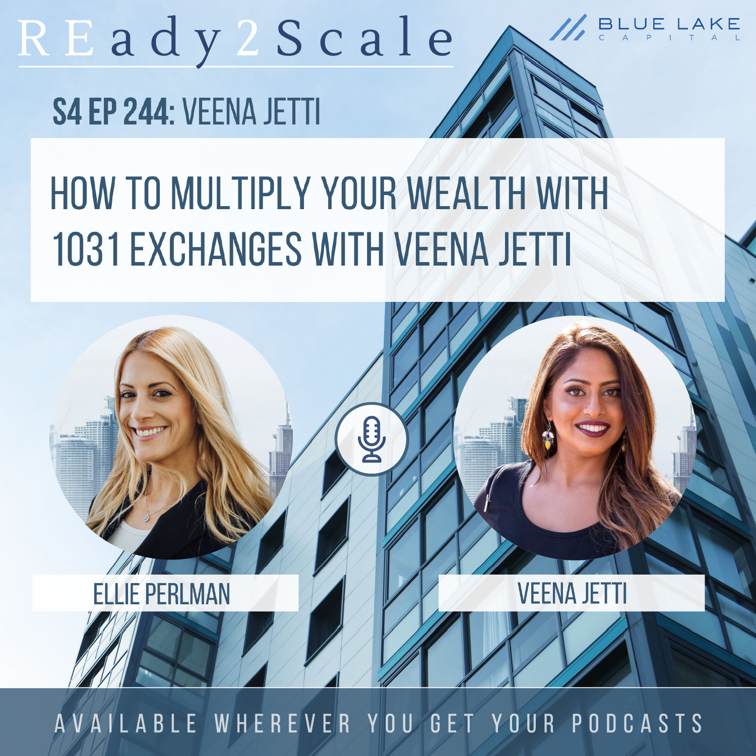 S4 Ep 244: How to Multiply your Wealth with 1031 Exchanges with Veena Jetti