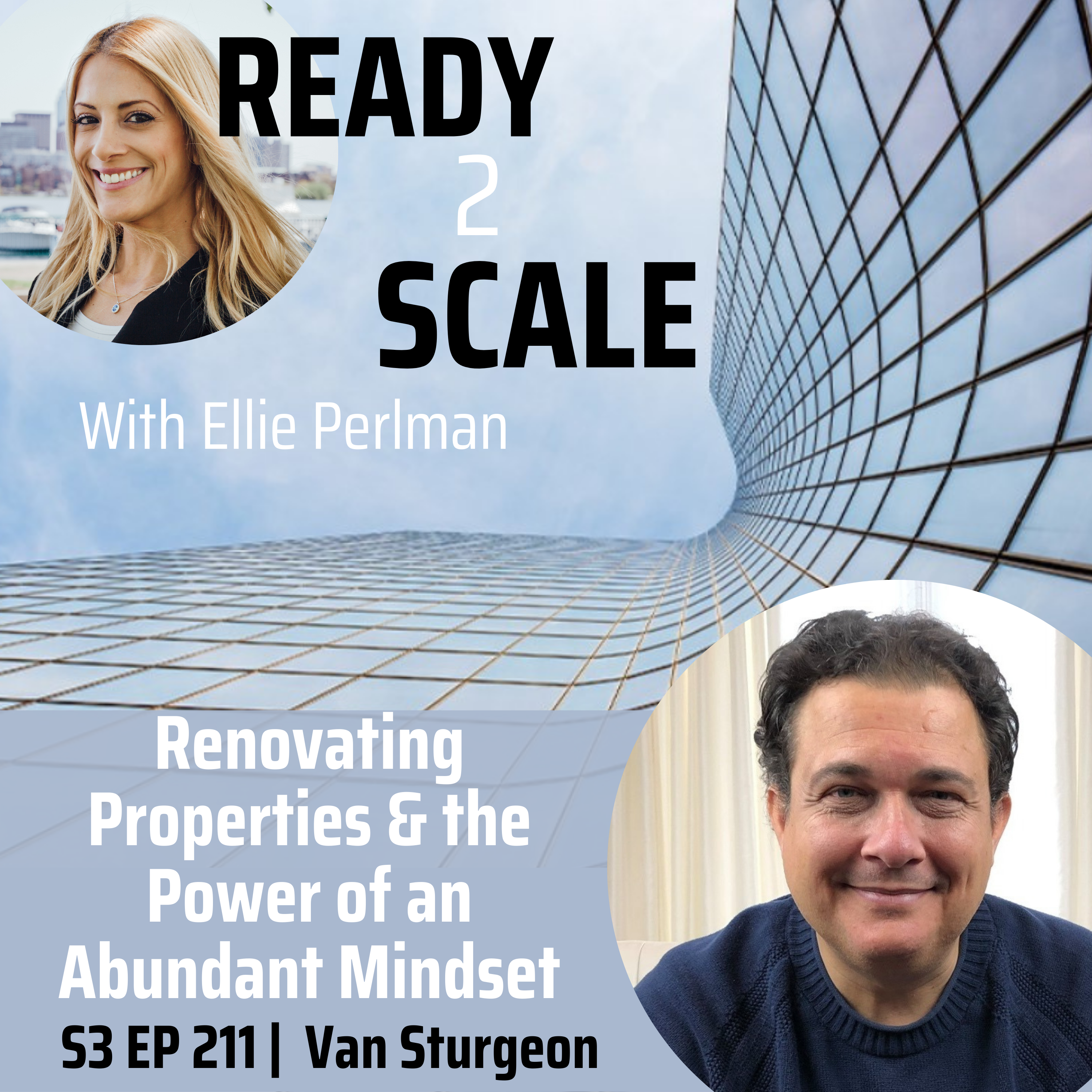 S3 EP 211: Renovating Properties & the Power of an Abundant Mindset with Van Sturgeon