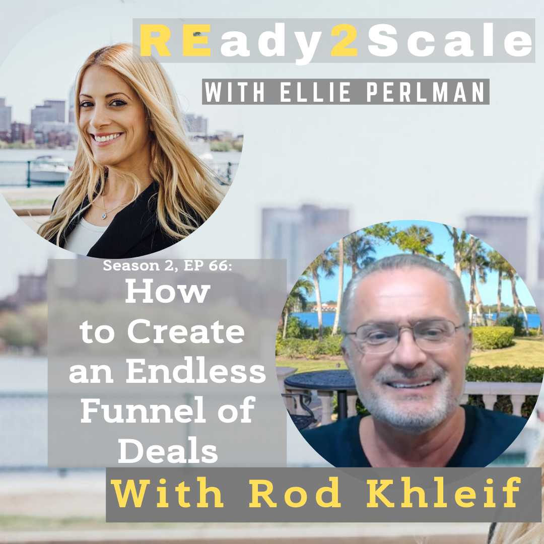 S2 EP 66:  How to Create an Endless Funnel of Deals with Rod Khleif