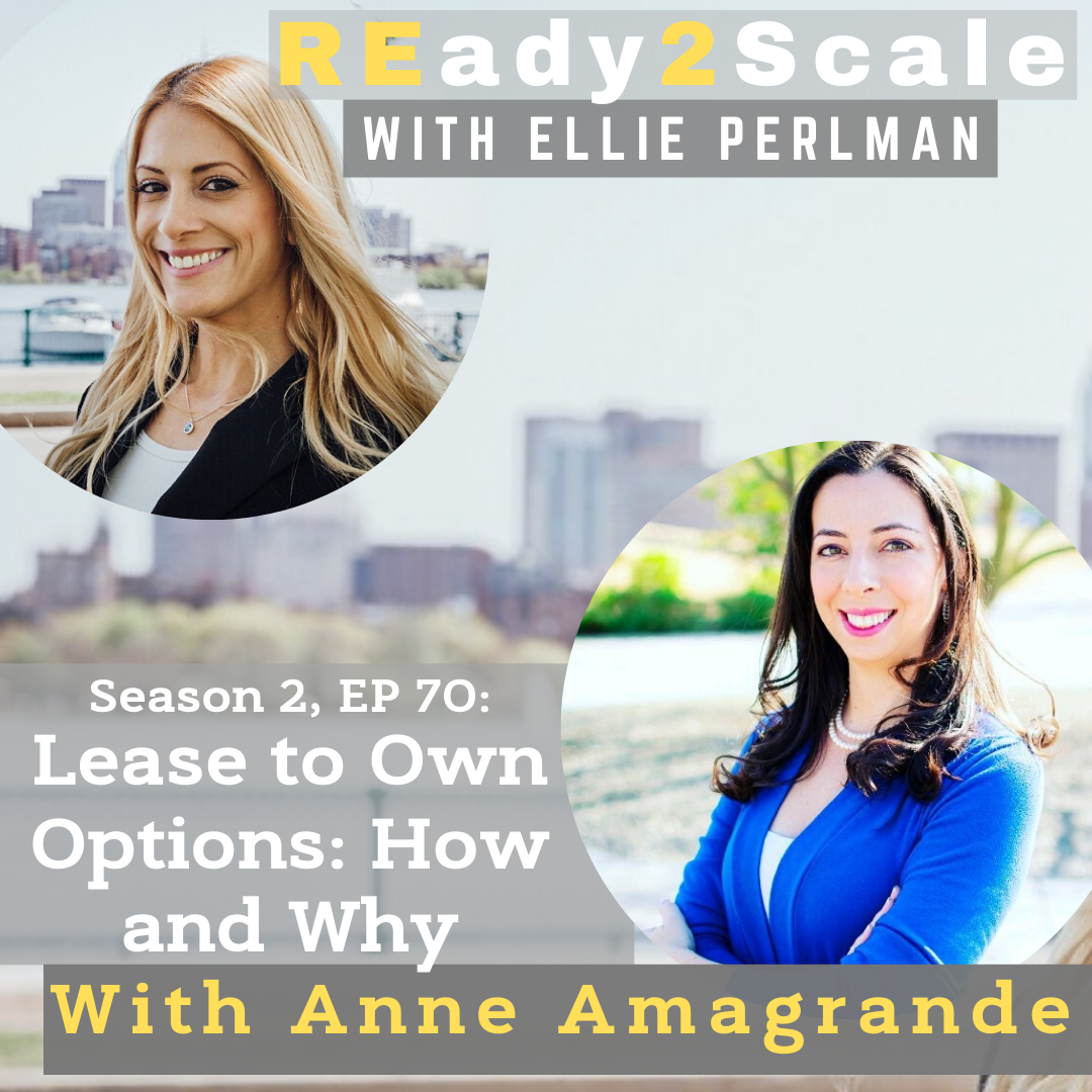 S2 EP 70: Lease to Own Options: How and Why with Anne Amagrande