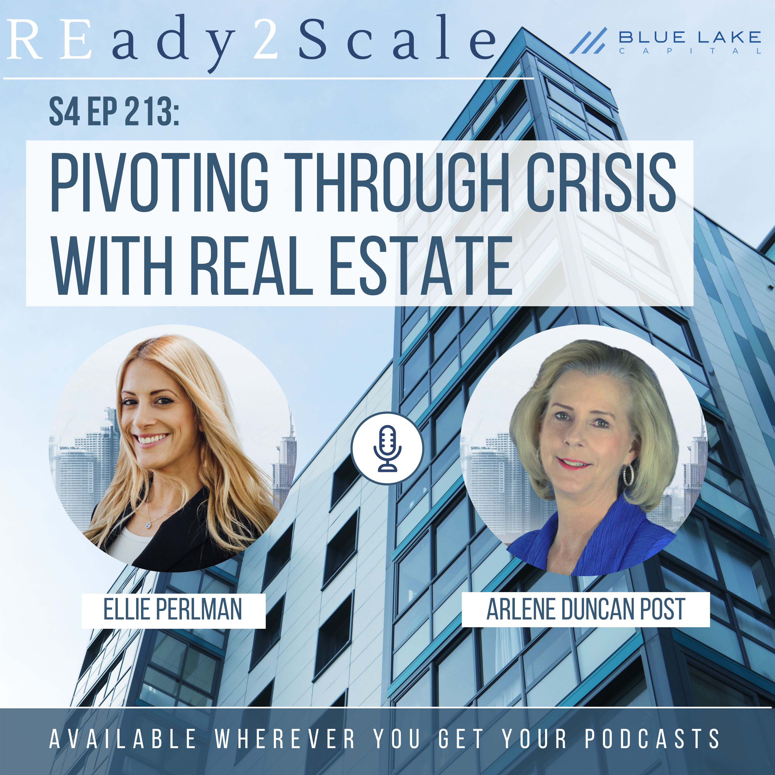 ~ALL NEW~ S4 EP 213: Pivoting through Crisis with Real Estate with Arlene Duncan Post