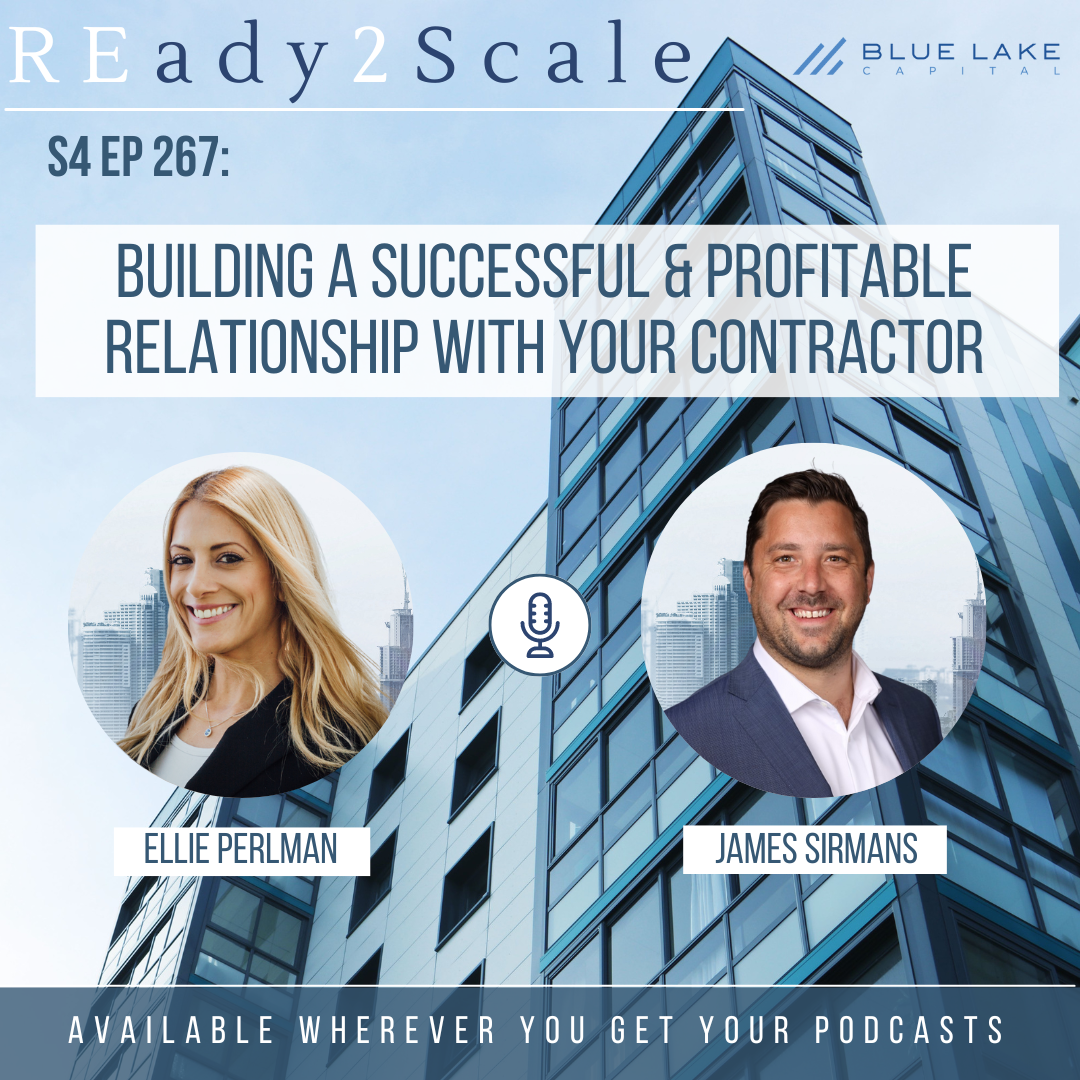 S4 EP 267: Building a Successful & Profitable Relationship With Your Contractor with James Sirmans