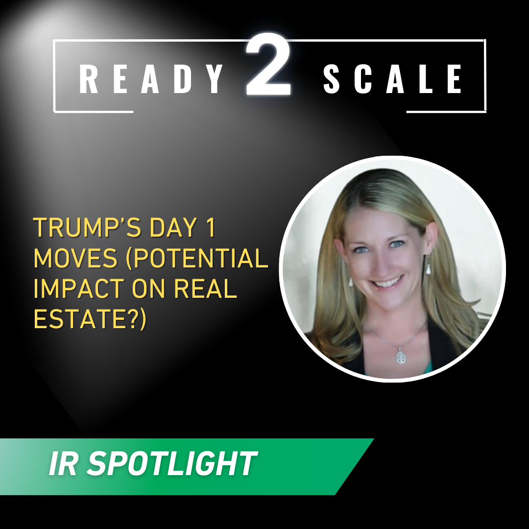 Trump’s Day 1 Moves (Potential Impact on Real Estate?) ep. 428