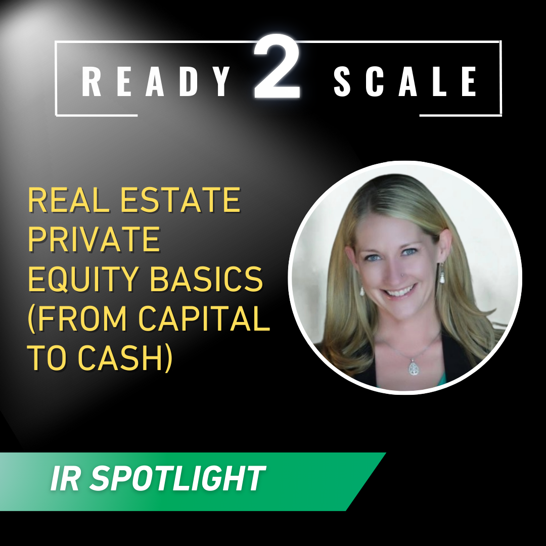 Real Estate Private Equity Basics (From Capital to Cash), ep. 408