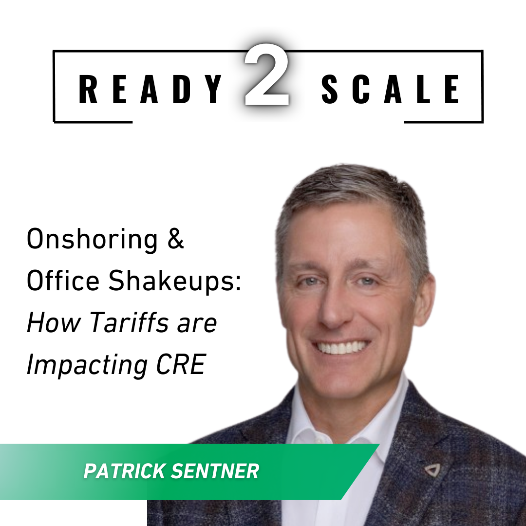 Onshoring & Office Shakeups: How Tariffs are Impacting CRE
